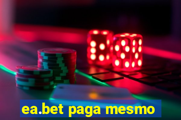 ea.bet paga mesmo